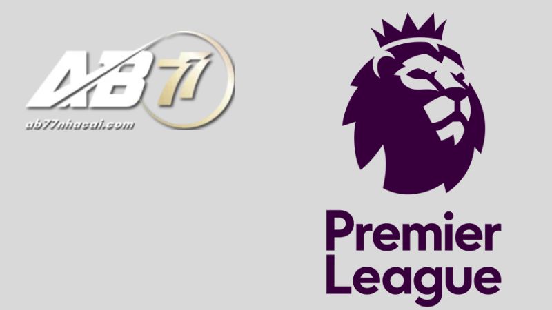 Premier League được cập nhật kèo nhận định đầy đủ tại AB77 